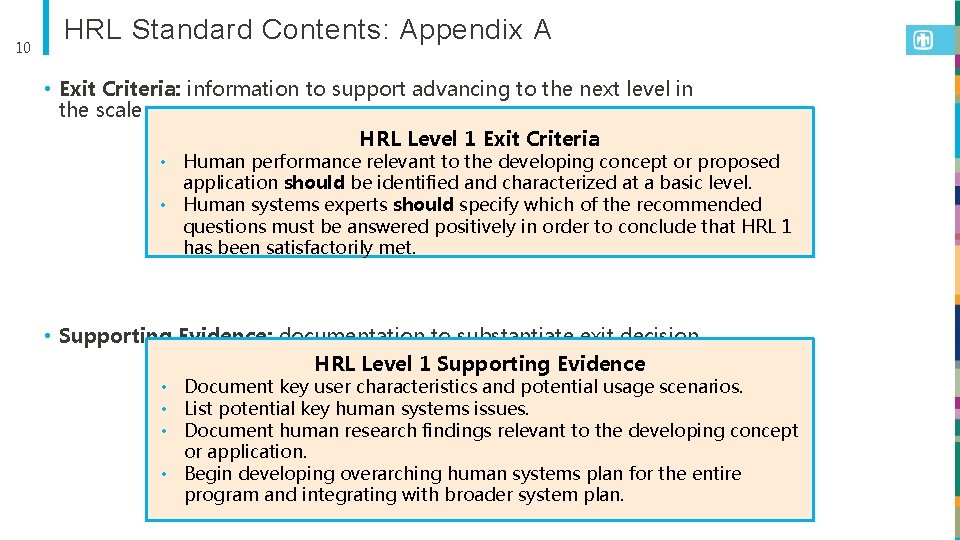 10 HRL Standard Contents: Appendix A • Exit Criteria: information to support advancing to