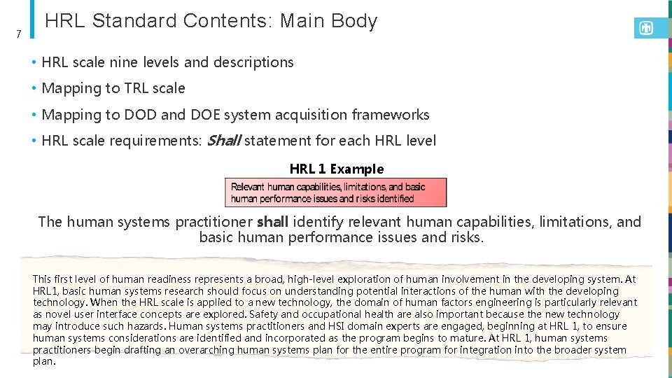 7 HRL Standard Contents: Main Body • HRL scale nine levels and descriptions •