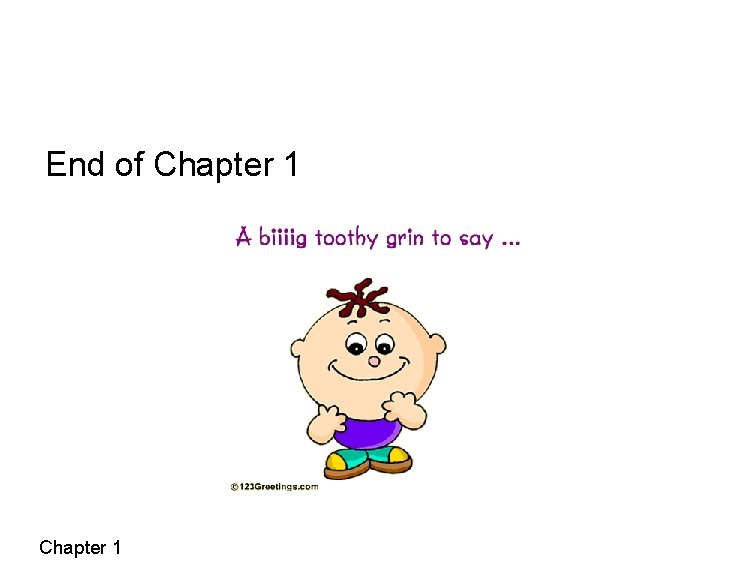 End of Chapter 1 