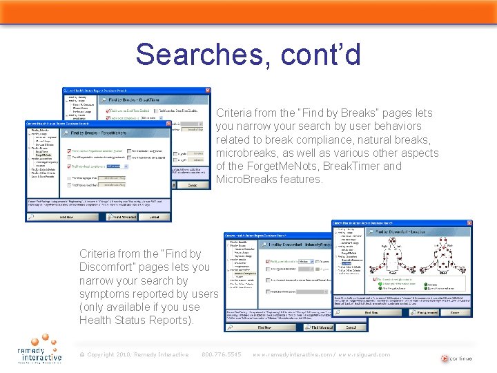 Searches, cont’d Criteria from the “Find by Breaks” pages lets you narrow your search