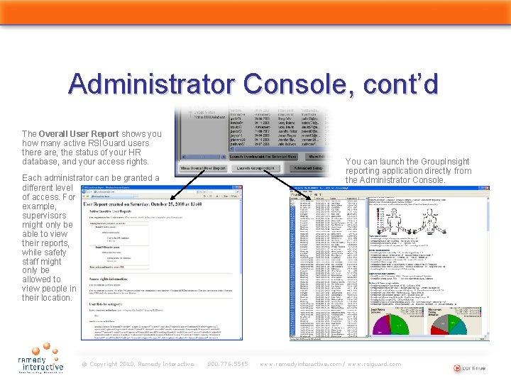 Administrator Console, cont’d The Overall User Report shows you how many active RSIGuard users