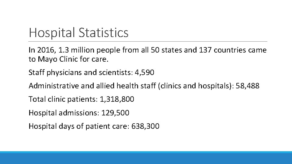 Hospital Statistics In 2016, 1. 3 million people from all 50 states and 137