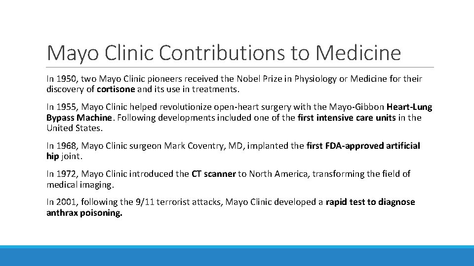 Mayo Clinic Contributions to Medicine In 1950, two Mayo Clinic pioneers received the Nobel