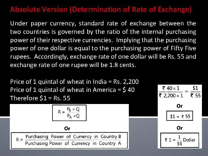 Absolute Version (Determination of Rate of Exchange) Under paper currency, standard rate of exchange