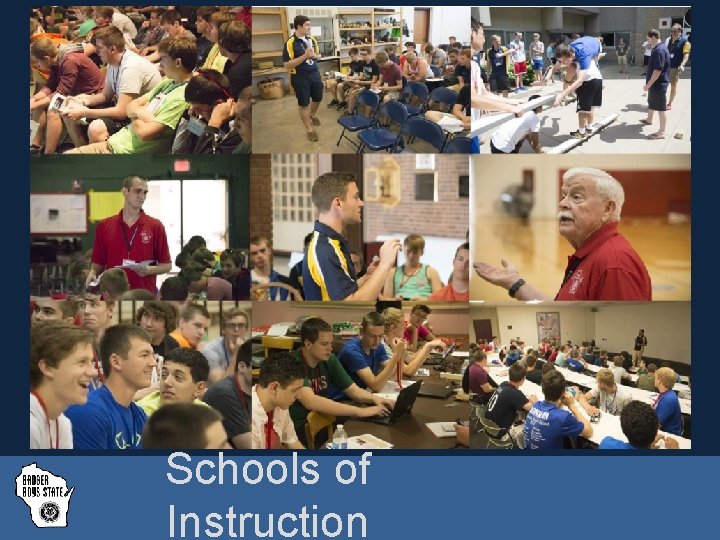 Schools of Instruction Badger Boys State, Inc. badgerboysstate. com © Updated 2/2015 