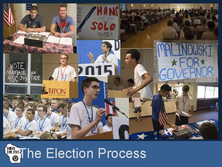 The Election Process Badger Boys State, Inc. badgerboysstate. com © Updated 2/2015 