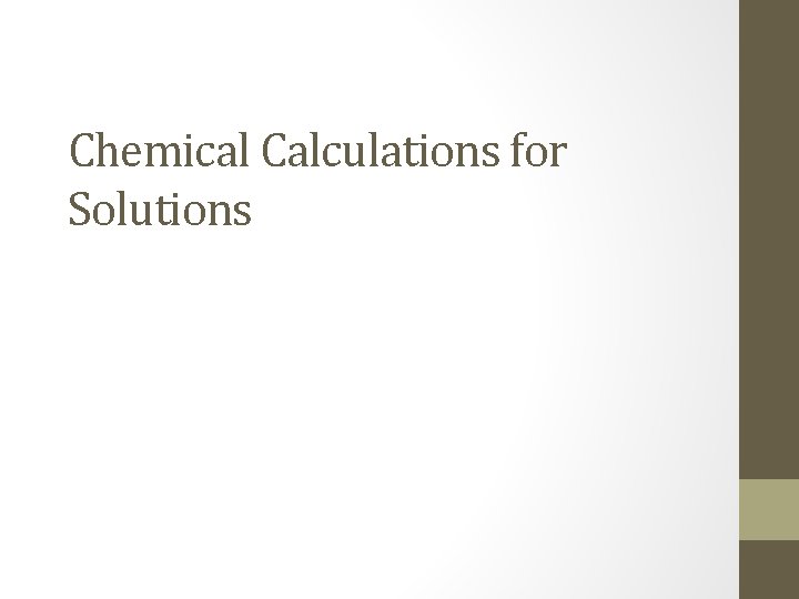 Chemical Calculations for Solutions 