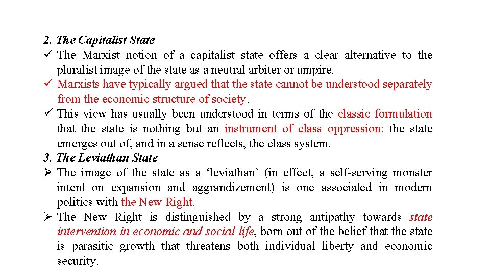 2. The Capitalist State ü The Marxist notion of a capitalist state offers a
