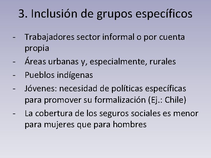 3. Inclusión de grupos específicos - Trabajadores sector informal o por cuenta propia -