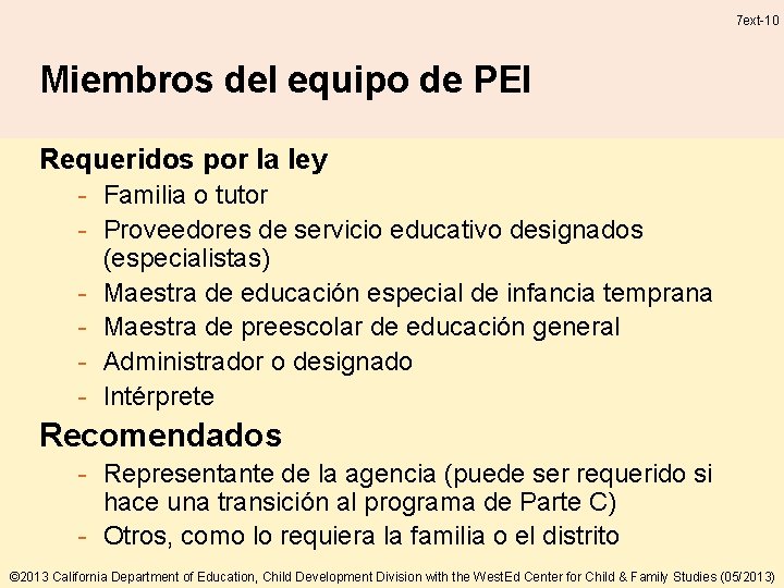 7 ext-10 Miembros del equipo de PEI Requeridos por la ley - Familia o