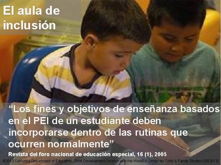 El aula de inclusión 7 ext-45 “Los fines y objetivos de enseñanza basados en