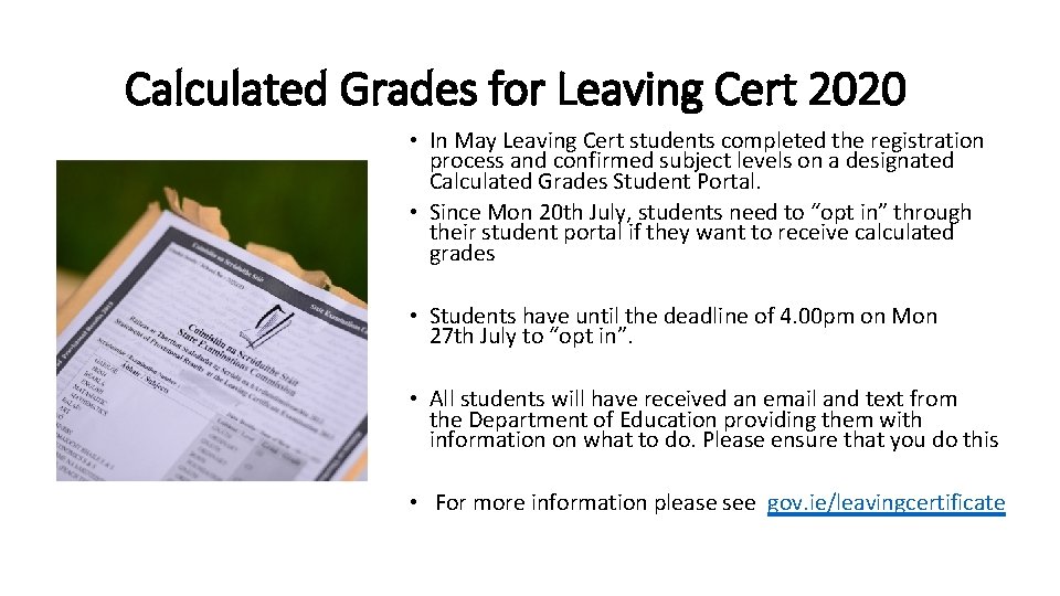 Calculated Grades for Leaving Cert 2020 • In May Leaving Cert students completed the