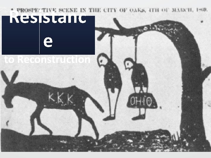 Resistanc e to Reconstruction 