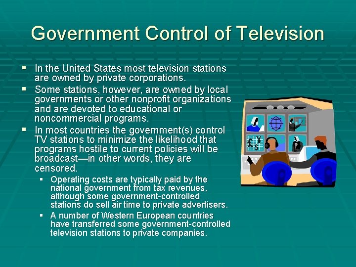 Government Control of Television § In the United States most television stations are owned