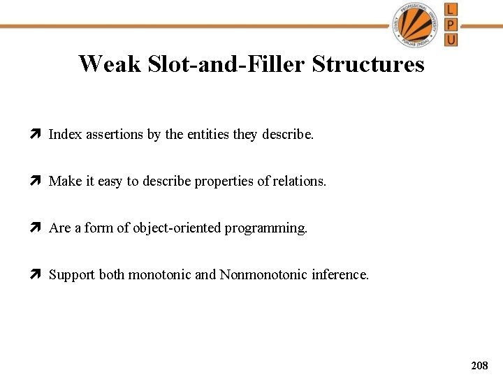 Weak Slot-and-Filler Structures ì Index assertions by the entities they describe. ì Make it