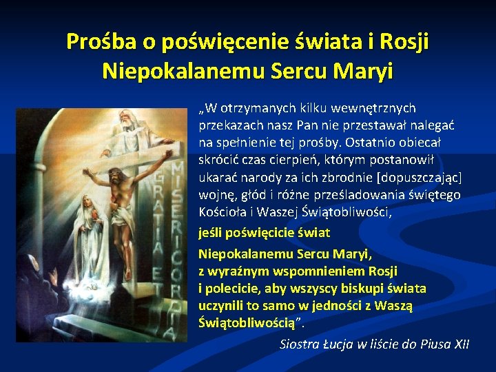 Prośba o poświęcenie świata i Rosji Niepokalanemu Sercu Maryi „W otrzymanych kilku wewnętrznych przekazach