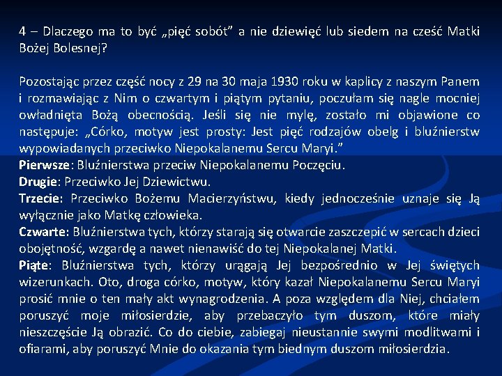 4 – Dlaczego ma to być „pięć sobót” a nie dziewięć lub siedem na