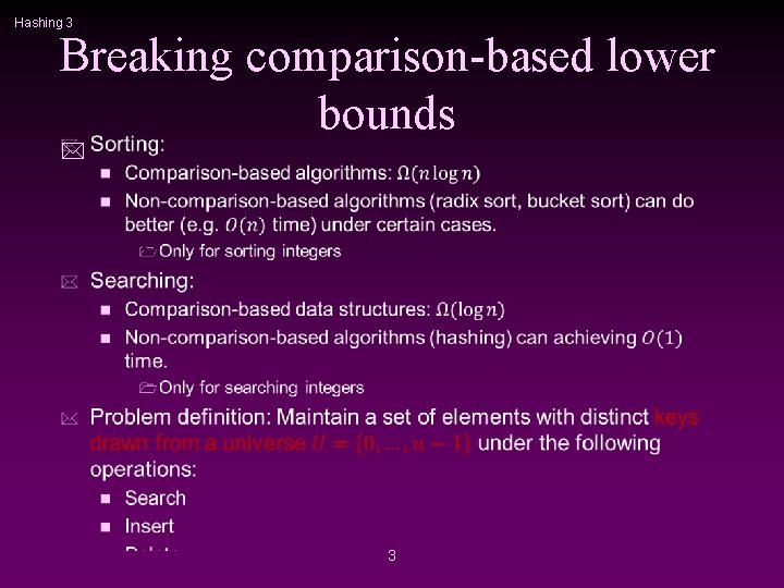 Hashing 3 Breaking comparison-based lower bounds * 3 