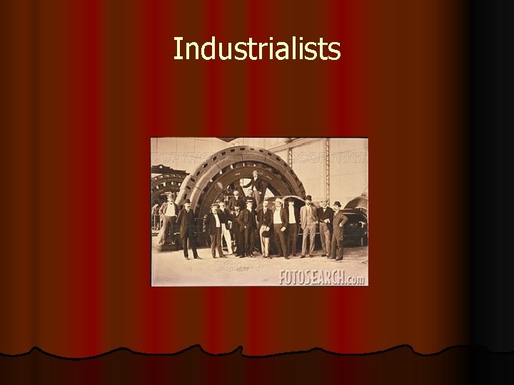 Industrialists 