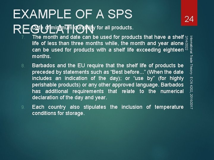 EXAMPLE OF A SPS 24 Date of minimum durability for all products. REGULATION The