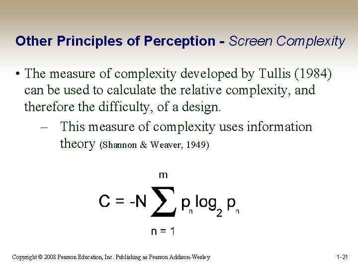 Other Principles of Perception - Screen Complexity • The measure of complexity developed by