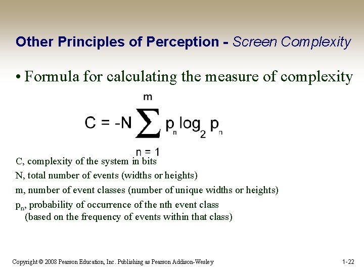Other Principles of Perception - Screen Complexity • Formula for calculating the measure of