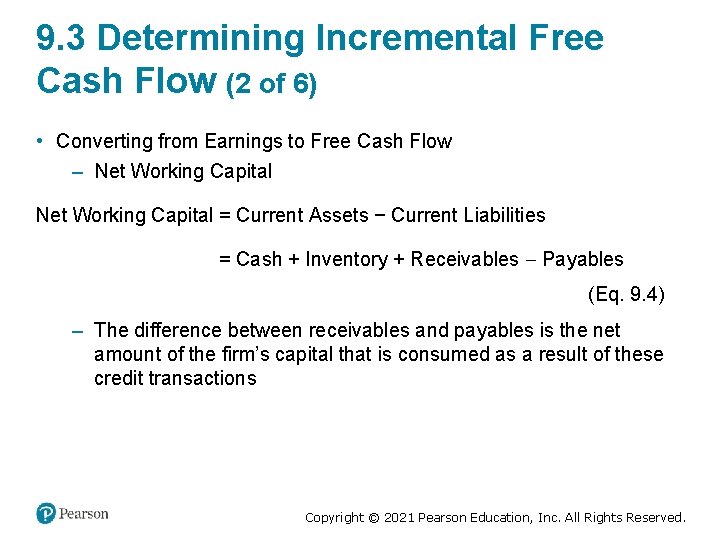 9. 3 Determining Incremental Free Cash Flow (2 of 6) • Converting from Earnings