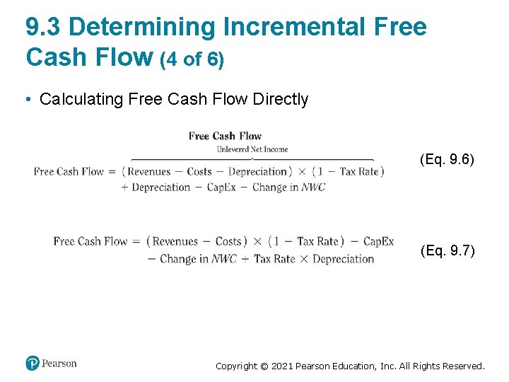 9. 3 Determining Incremental Free Cash Flow (4 of 6) • Calculating Free Cash