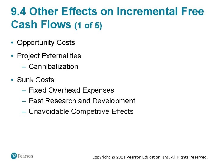 9. 4 Other Effects on Incremental Free Cash Flows (1 of 5) • Opportunity