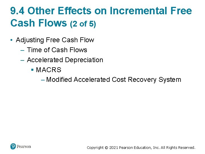 9. 4 Other Effects on Incremental Free Cash Flows (2 of 5) • Adjusting