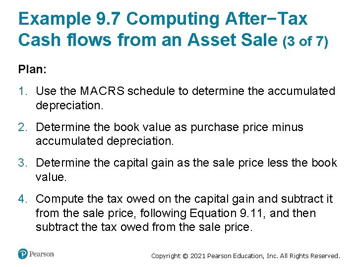 Example 9. 7 Computing After−Tax Cash flows from an Asset Sale (3 of 7)