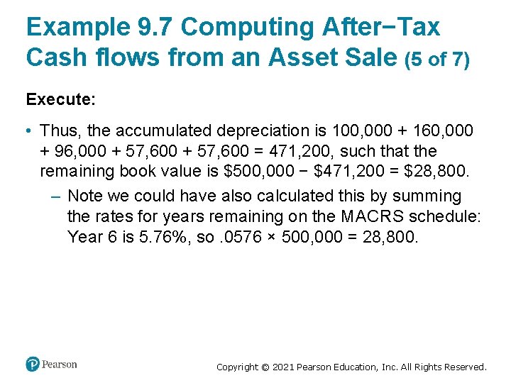 Example 9. 7 Computing After−Tax Cash flows from an Asset Sale (5 of 7)