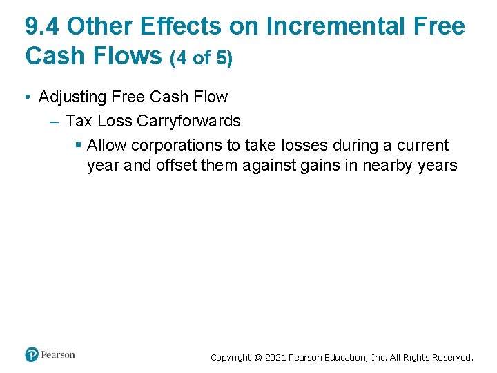 9. 4 Other Effects on Incremental Free Cash Flows (4 of 5) • Adjusting