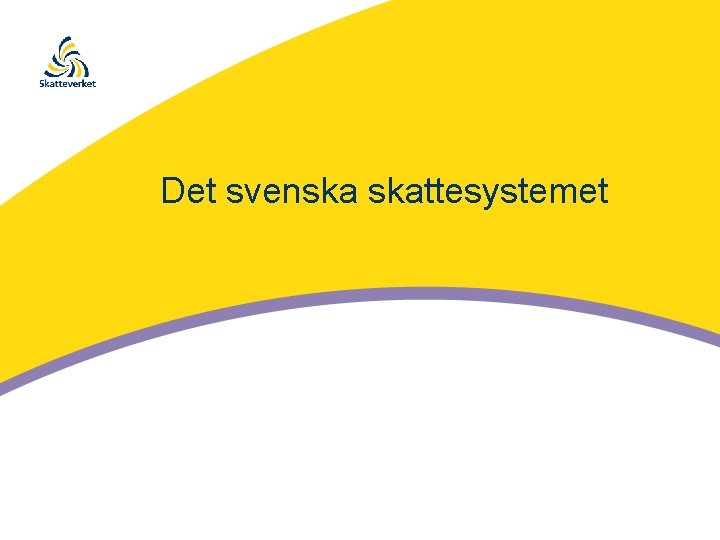 Det svenska skattesystemet 