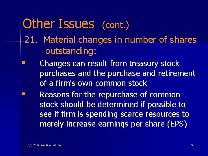 Other Issues (cont. ) 21. Material changes in number of shares outstanding: § §