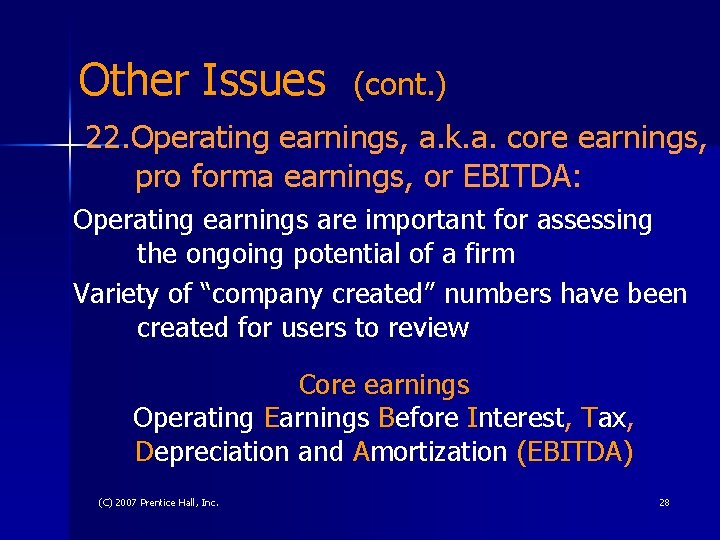 Other Issues (cont. ) 22. Operating earnings, a. k. a. core earnings, pro forma