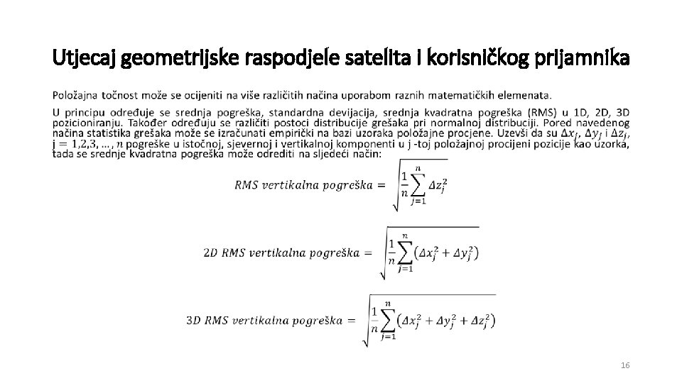 Utjecaj geometrijske raspodjele satelita i korisničkog prijamnika • 16 