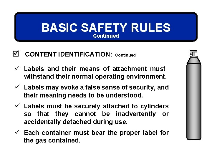 BASIC SAFETY RULES Continued þ CONTENT IDENTIFICATION: Continued ü Labels and their means of