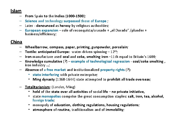 Islam – – From Spain to the Indies (1000 -1500); Science and technology surpassed