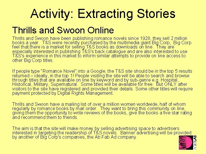 Activity: Extracting Stories Thrills and Swoon Online Thrills and Swoon have been publishing romance