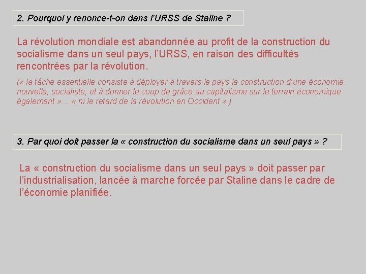 2. Pourquoi y renonce-t-on dans l’URSS de Staline ? La révolution mondiale est abandonnée