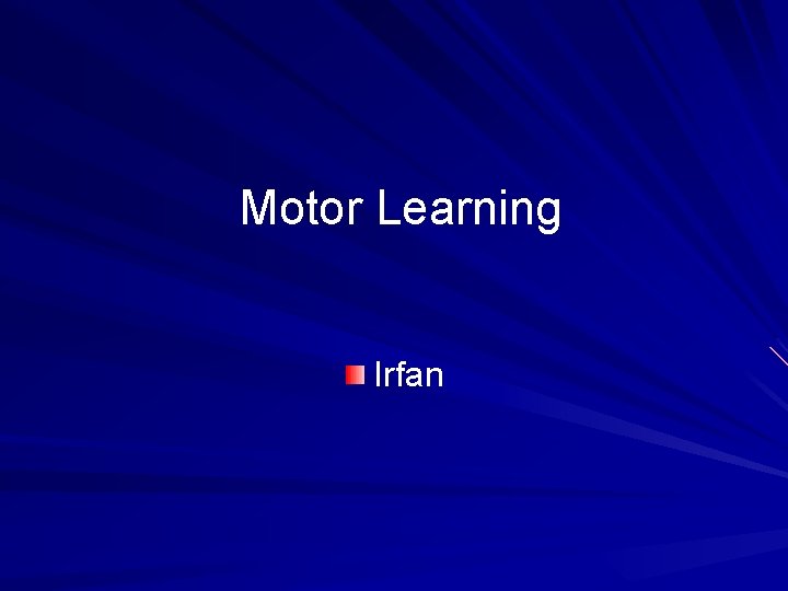 Motor Learning Irfan 
