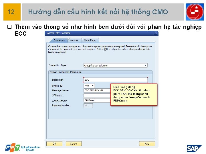 12 Hướng dẫn cấu hình kết nối hệ thống CMO q Thêm vào thông