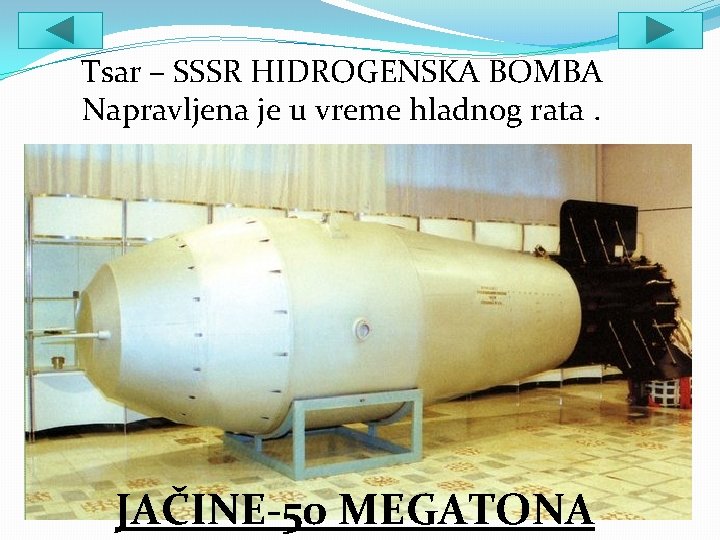 Tsar – SSSR HIDROGENSKA BOMBA Napravljena je u vreme hladnog rata. JAČINE-50 MEGATONA 