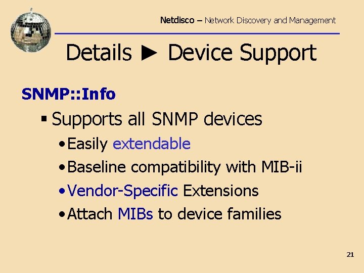 Netdisco – Network Discovery and Management Details ► Device Support SNMP: : Info §