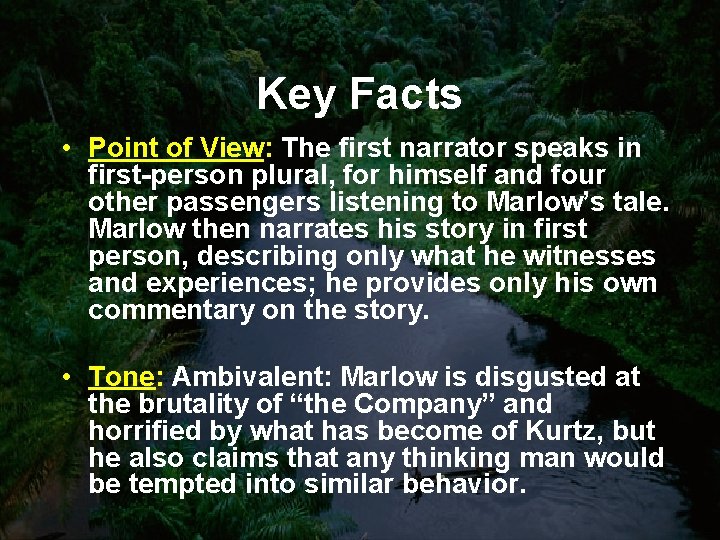 Key Facts • Point of View: The first narrator speaks in first-person plural, for