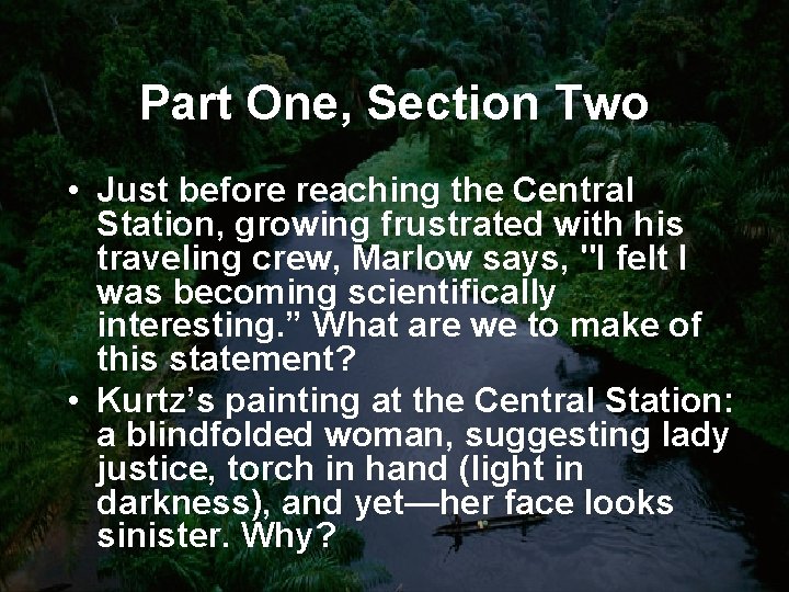 Part One, Section Two • Just before reaching the Central Station, growing frustrated with