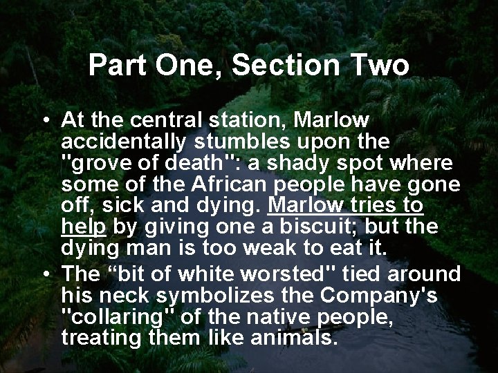Part One, Section Two • At the central station, Marlow accidentally stumbles upon the