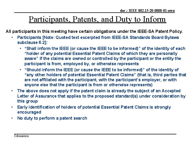 doc. : IEEE 802. 15 -20 -0008 -01 -secn Participants, Patents, and Duty to