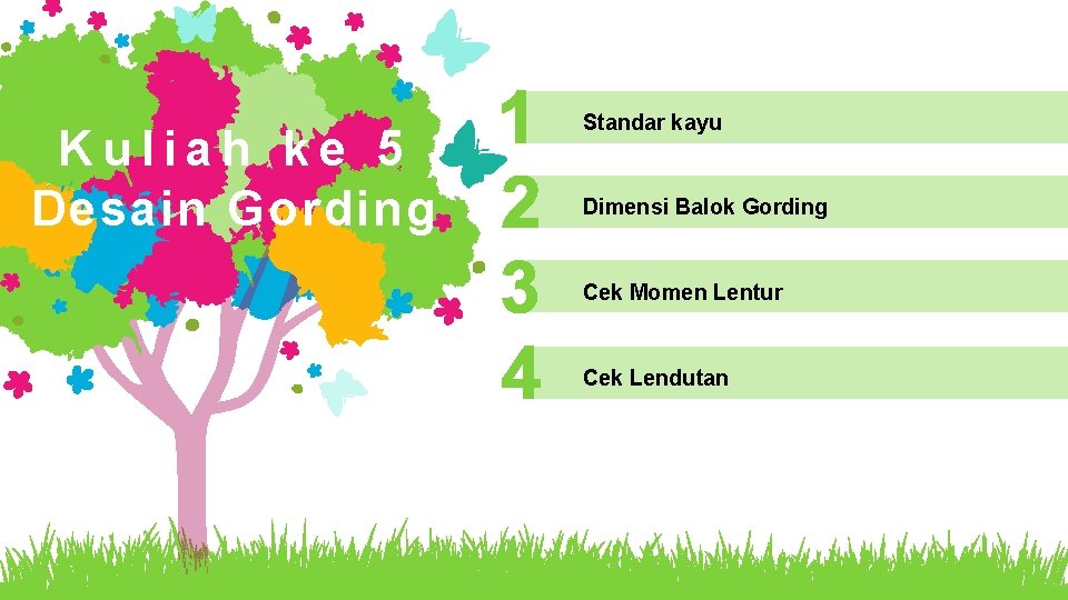 Kuliah ke 5 Desain Gording Standar kayu Dimensi Balok Gording Cek Momen Lentur Cek